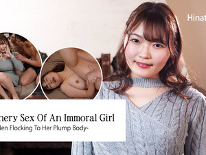 Heyzo HZ-3064 Treachery Sex Of An Immoral Girl -Men Flocking To Her Plump Body- - Hinata Sagiri Immoral Girl's Betrayal SEX ~ Men Flocking To Her Plump Body ~ - Hinata Sagiri