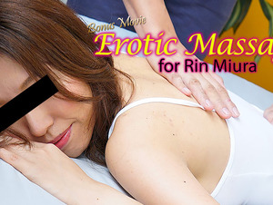 Heyzo HZ-3337 Erotic Massage for Rin - Rin Miura Erotic Massage Gives You Pleasure! ~The case of Rin Miura~ - Rin Miura
